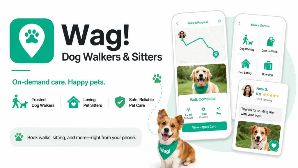 Wag app banner showing dog walking and pet sitting services, mobile booking screens, walk tracking, pet care report cards, and on-demand pet care support.