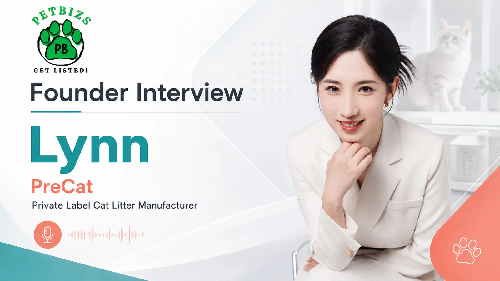 Lynn of PreCat featured in a PETBIZS interview about OEM and Private Label Cat Litter Manufacturer services.