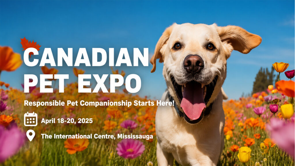Canadian Pet Expo Mississauga banner featuring a happy Labrador in a colorful flower field.