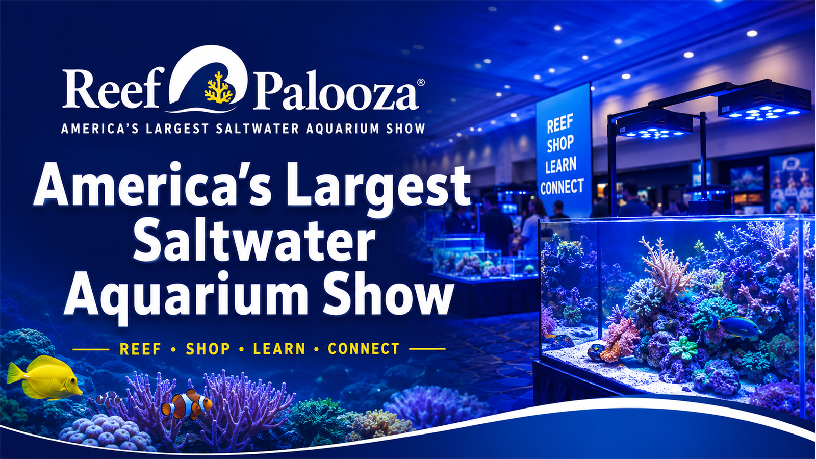 Reef-A-Palooza saltwater aquarium show banner featuring reef aquariums, corals, fish, and expo displays.