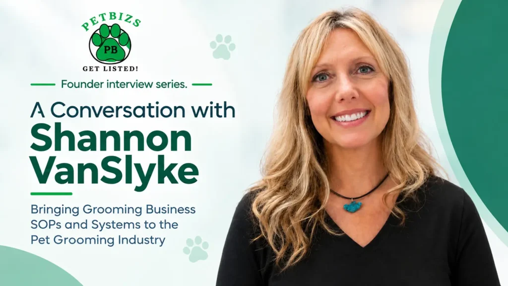 Shannon VanSlyke, founder of Streamline Pet Solutions, smiling in a PETBIZS founder interview graphic on Pet Grooming Business SOPs