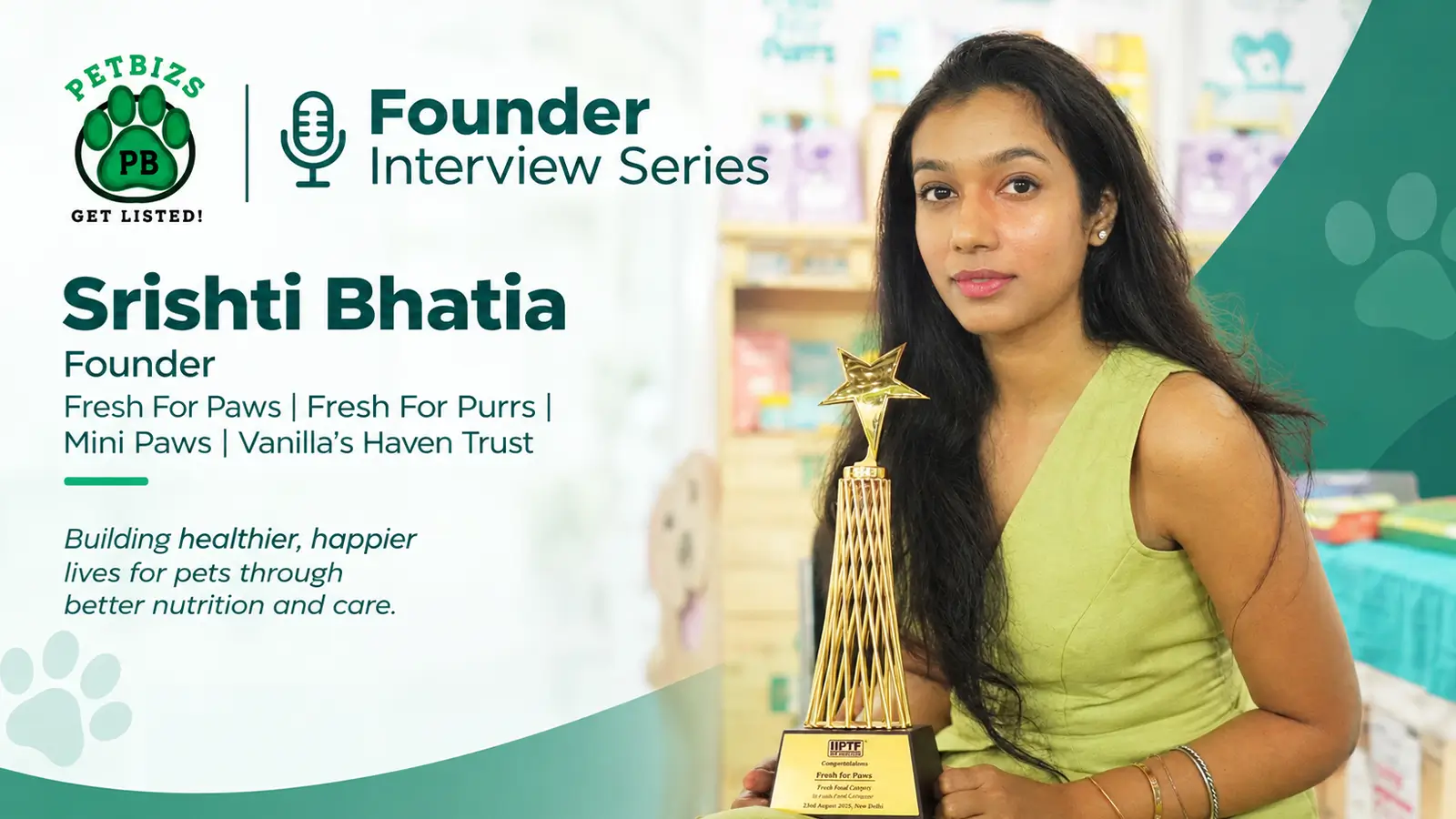 Srishti Bhatia, founder of Fresh For Paws, in a PETBIZS Ready-to-Eat Pet Food founder interview