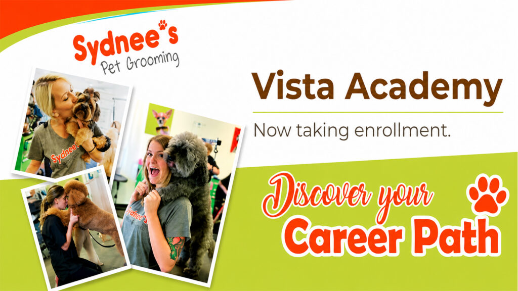 Sydnee’s Pet Grooming Vista Academy offering professional dog grooming education and career training with student groomers.