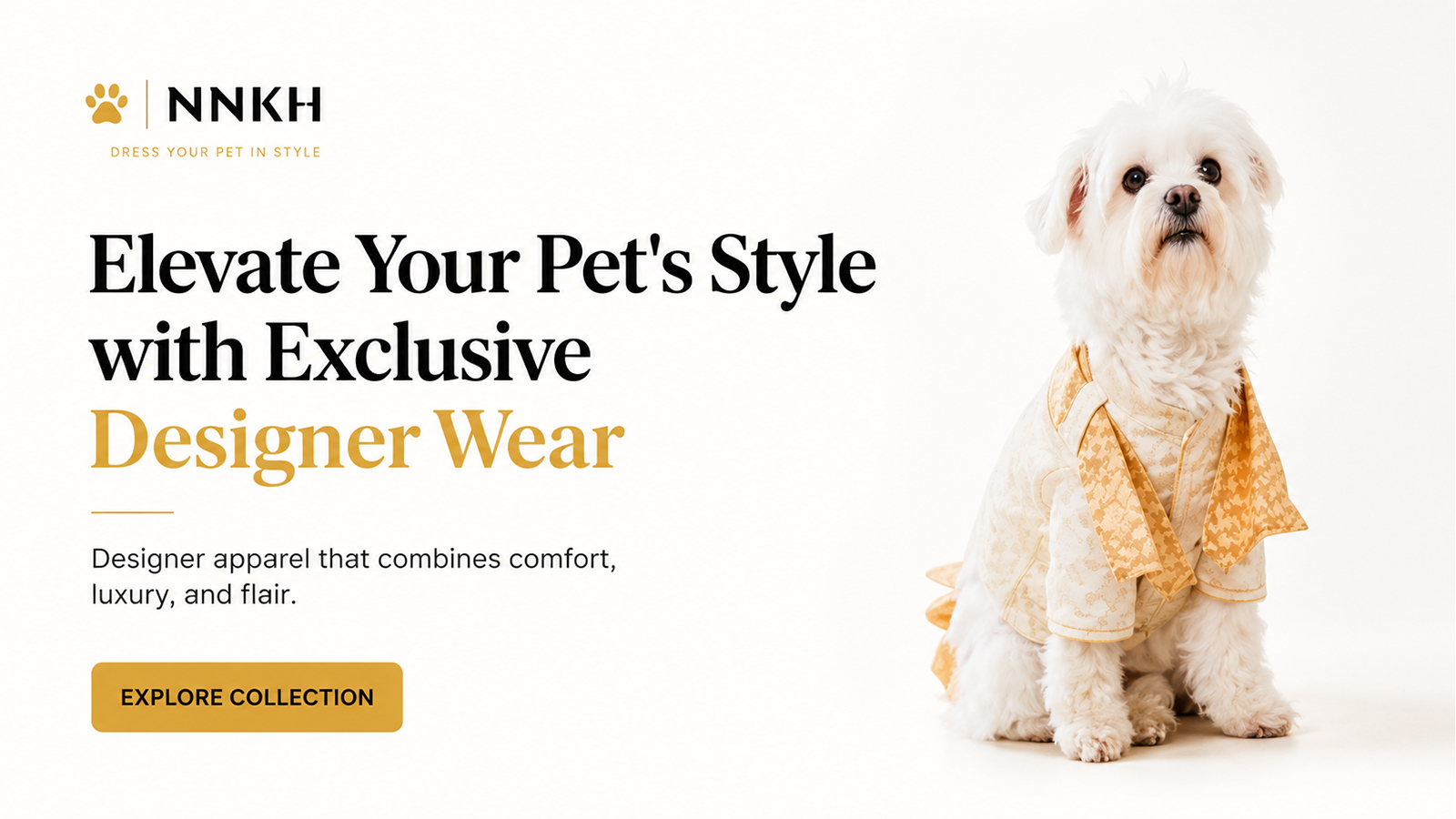 NNKH designer pet clothing featuring a small white dog wearing luxury gold pet apparel.