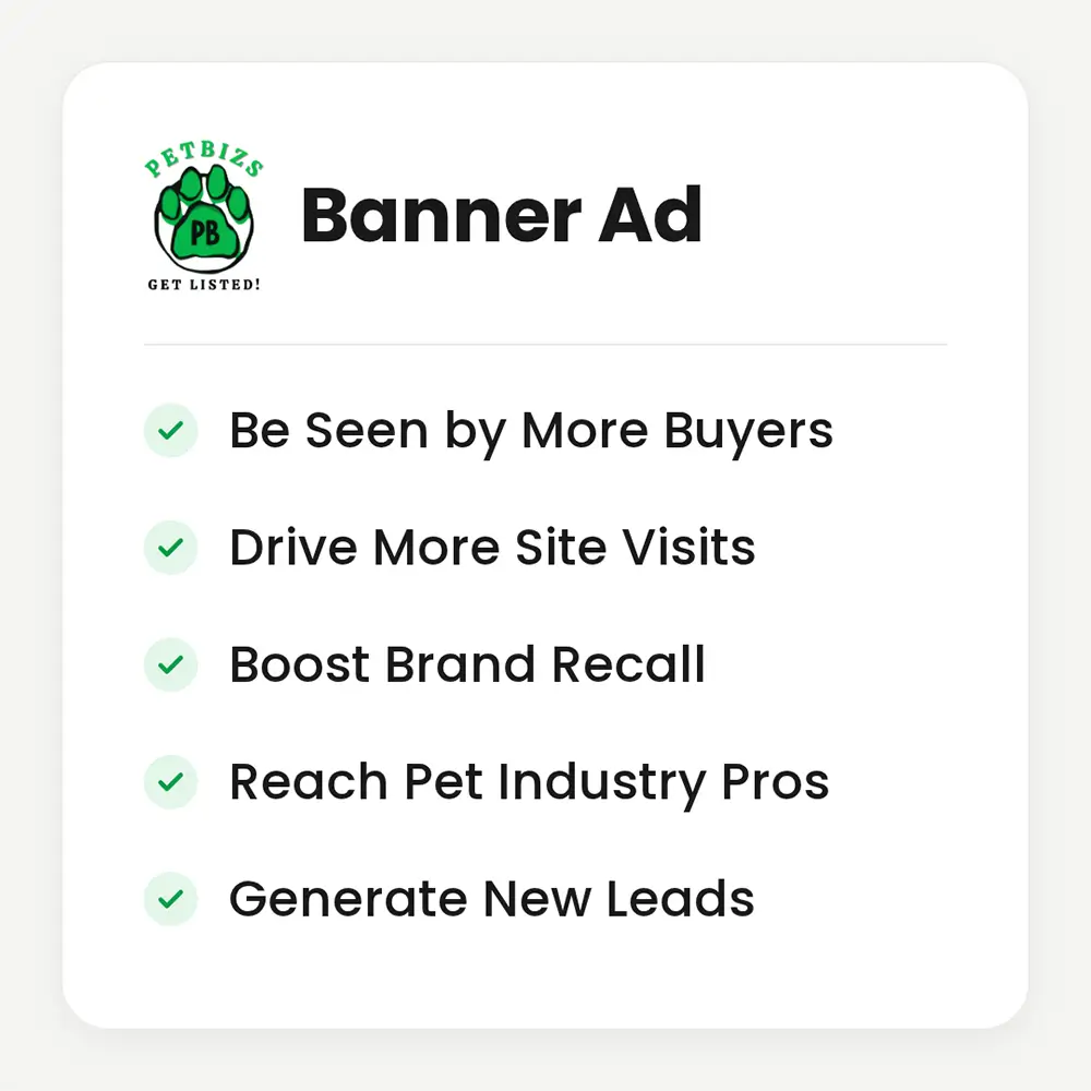 Banner Ad for your business from PETBIZS helps you reach more buyer reach, site visits, brand recall, and new leads