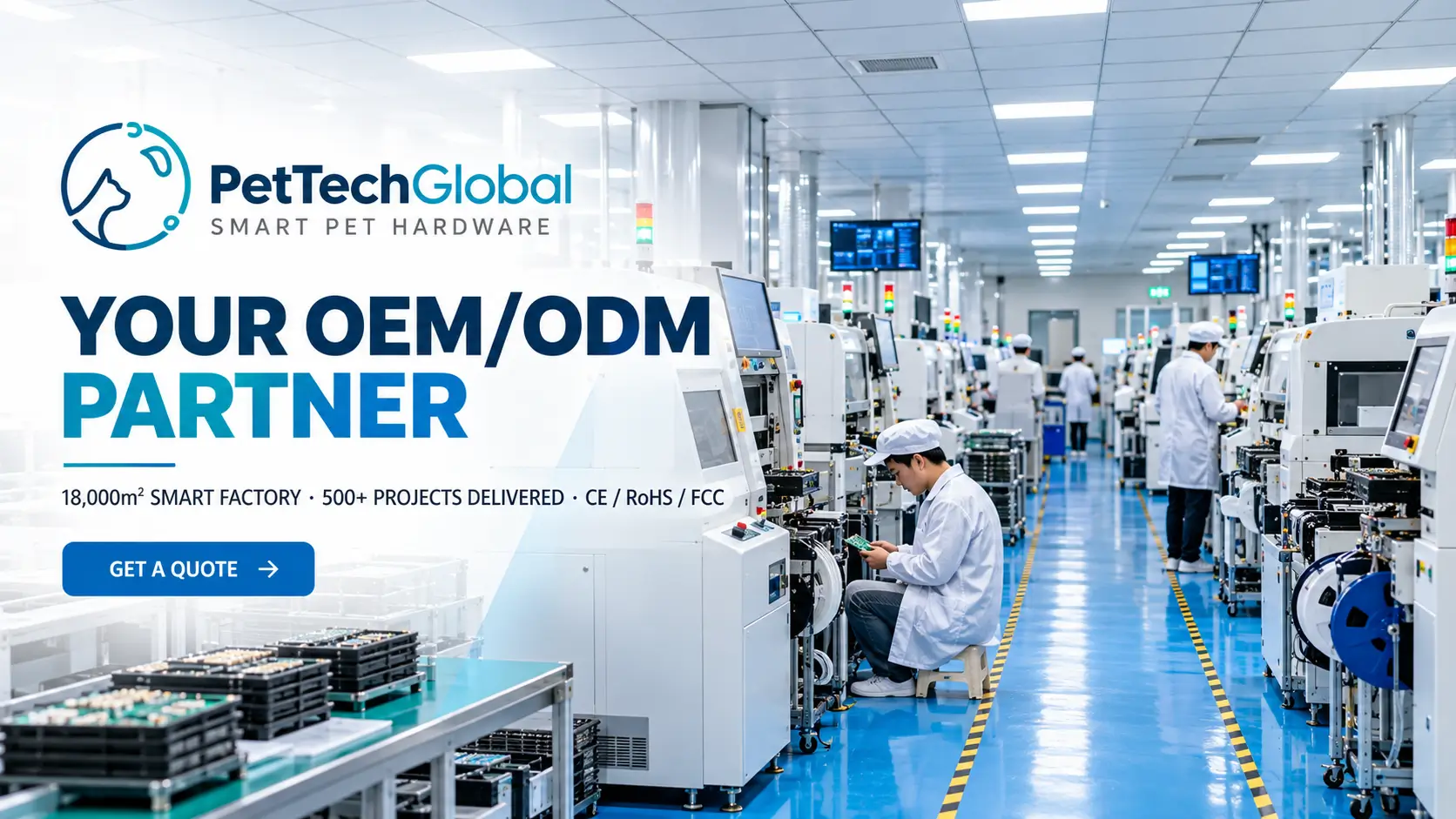 PetTech Global smart pet hardware manufacturer featuring OEM/ODM production facilities and advanced manufacturing equipment.